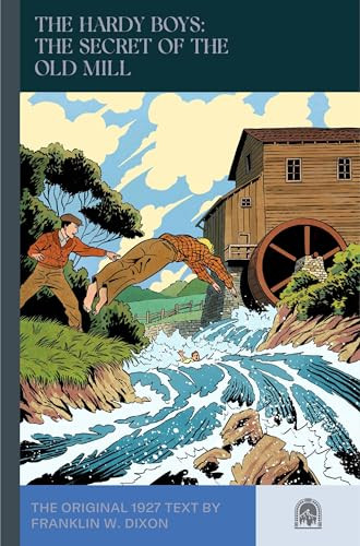 The Secret of the Old Mill by Franklin W. Dixon, Leslie McFarlane, 9781959403432