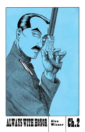 Always With Honor: The Graphic Novel, Ch. 2 by Alex Wisner, 9781959403944