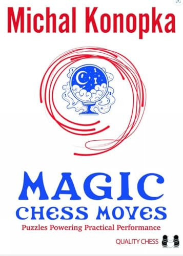 Magic Chess Moves by Michal Konopka, 9781784831318