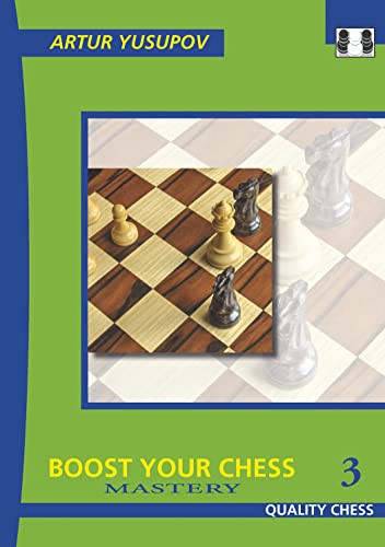 Boost Your Chess 3 by Artur Yusupov, 9781784831714