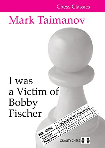 I was a Victim of Bobby Fischer by Mark Taimanov, 9781784831608