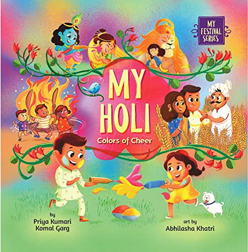 My Holi (Colors of Cheer) by Priya Kumari, Komal Garg, Abhilasha Khatri, 9781953384256