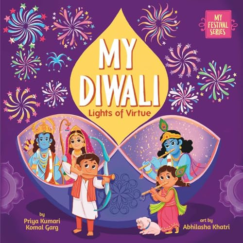 My Diwali (Lights of Virtue) - 9781953384492 by Priya Kumari, Komal Garg, Abhilasha Khatri