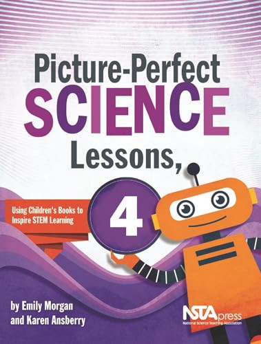 Picture-Perfect Science Lessons, Fourth Grade by Karen Ansberry, MA, Emily Morgan, 9781681408392 Picture-Perfect Science Lessons, Fourth Grade by Karen Ansberry, MA, Emily Morgan, 9781681408392