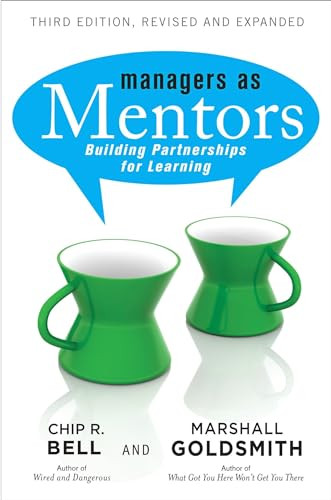 Managers As Mentors (Building Partnerships for Learning) by Chip R. Bell, 9781609947101