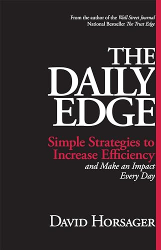 The Daily Edge (Simple Strategies to Increase Efficiency and Make an Impact Every Day) by David Horsager, 9781626565951