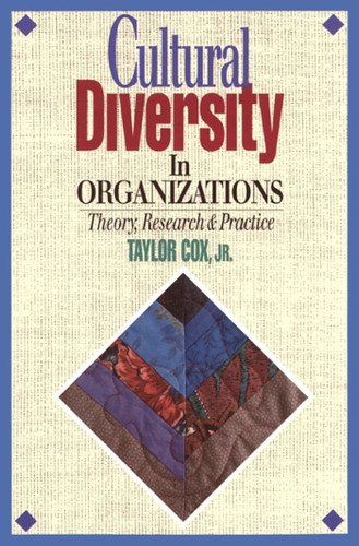 Cultural Diversity in Organizations (Theory, Research & Practice) by Taylor H. Cox, Jr., 9781881052432