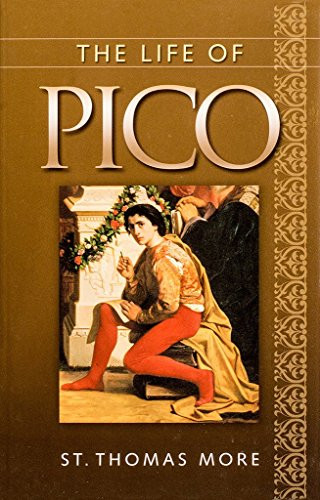 The Life of Pico by St. Thomas More, 9781594171093