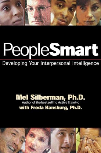 PeopleSmart (Developing Your Interpersonal Intelligence) by Mel Silberman, Ph.D., Freda Hansburg, 9781576750919