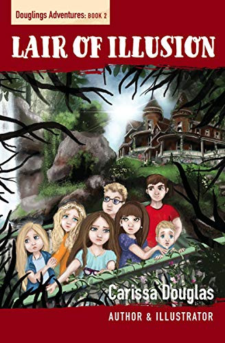 The Lair of Illusion by Carissa Douglas, 9781594174032