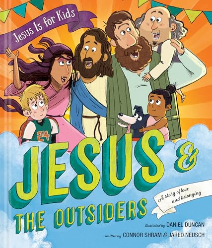 Jesus and the Outsiders by Connor Shram, Jared Neusch, Daniel Duncan, 9781496478207