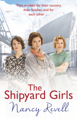 The Shipyard Girls ((Shipyard Girls 1)) by Nancy Revell, 9781784754631