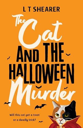 The Cat and the Halloween Murder by L T Shearer, 9781035076321