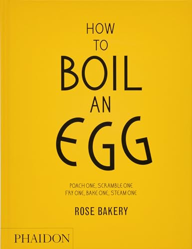 How to Boil an Egg (A Cookbook) by Rose Carrarini, Fiona Strickland, 9781837292233