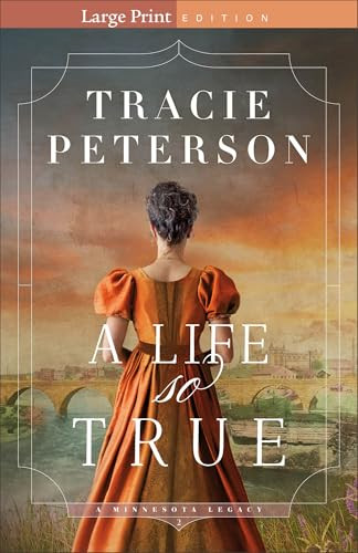 A Life So True - 9780764246494 by Tracie Peterson