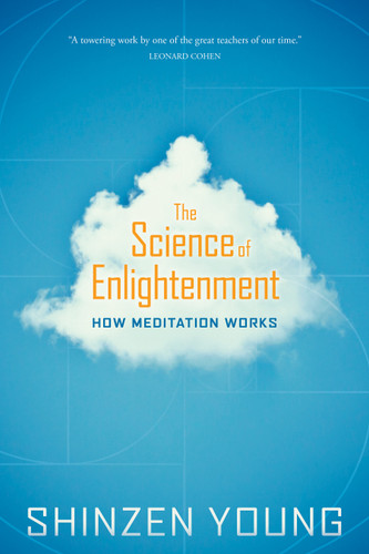 The Science of Enlightenment (How Meditation Works) by Shinzen Young, 9781683642121