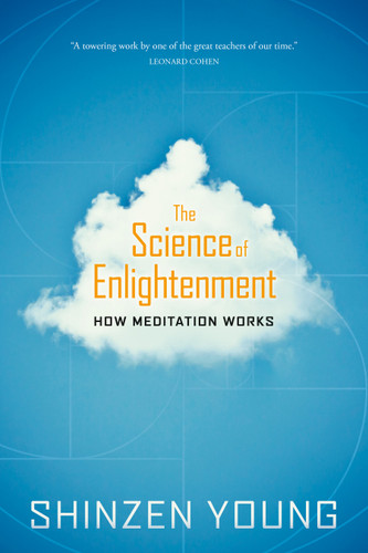 The Science of Enlightenment (How Meditation Works) by Shinzen Young, 9781683642121