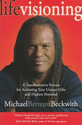 Life Visioning (A Transformative Process for Activating Your Unique Gifts and Highest Potential) by Michael Beckwith, 9781622030507 Life Visioning (A Transformative Process for Activating Your Unique Gifts and Highest Potential) by Michael Beckwith, 9781622030507