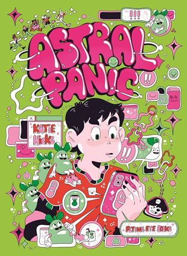 Astral Panic by Katie  Hicks, 9781838742089