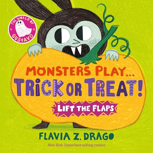 Monsters Play... Trick or Treat! by Flavia Z. Drago, Flavia Z. Drago, 9781536252262
