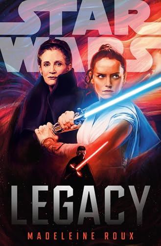 Star Wars: Legacy by Madeleine Roux, 9780593982662