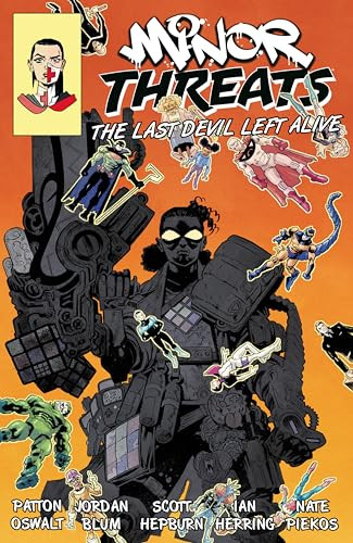 Minor Threats Volume 3: The Last Devil Left Alive by Patton Oswalt, Jordan Blum, Scott Hepburn, 9781506747330