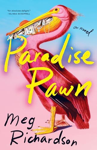 Paradise Pawn (A Novel) by Meg Richardson, 9781963108736