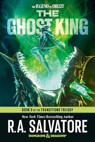 The Ghost King: Dungeons & Dragons (Book 3 of The Transitions trilogy) by R.A. Salvatore, 9798217298815