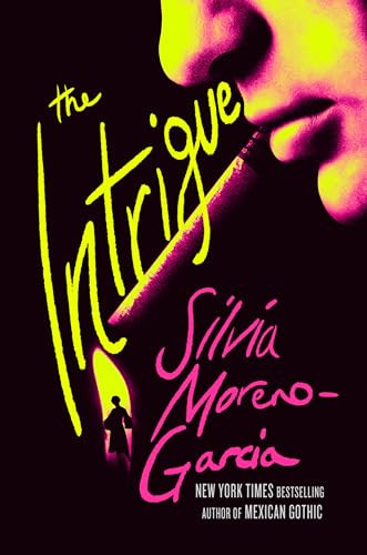 The Intrigue - 9780593874356 by Silvia Moreno-Garcia