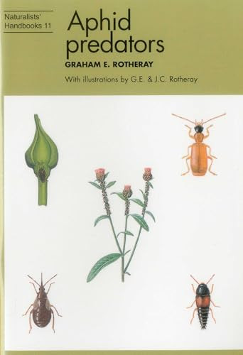 Aphid Predators by Graham E. Rotheray, Graham E. Rotheray, J. C. Rotheray, 9780855462697