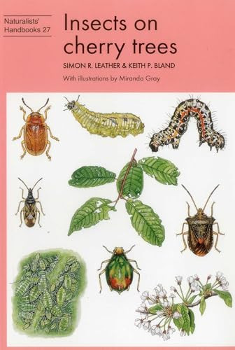 Insects on Cherry Trees by Simon R. Leather, Keith P. Bland, Miranda Gray, 9780855463113