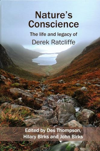 Nature's Conscience (The Life and Legacy of Derek Ratcliffe) - 9781904078609 by Des Thompson, Hilary Birks, John Birks