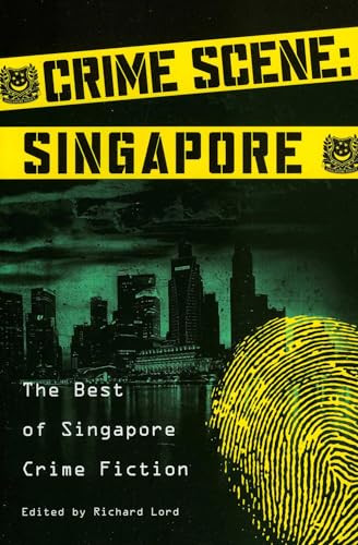Crime Scene: Singapore (The Best of Singapore Crime Fiction) by Stephen Leather, 9789810854379
