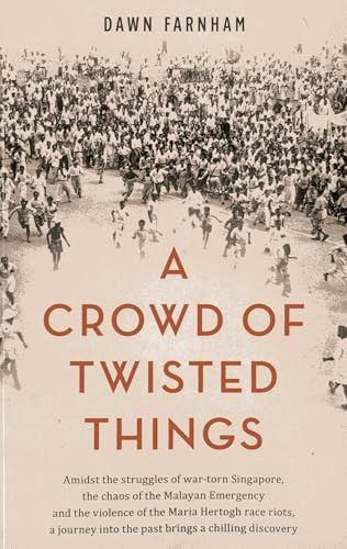 A Crowd of Twisted Things by Dawn Farnham, 9789814423083