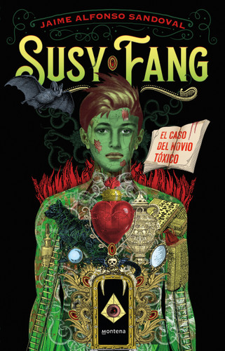 Susy Fang y el caso del novio tóxico / Susy Fang and the Case of the Toxic Boyfriend (Spanish Edition) by Jaime Alfonso Sandoval, 9786073865746