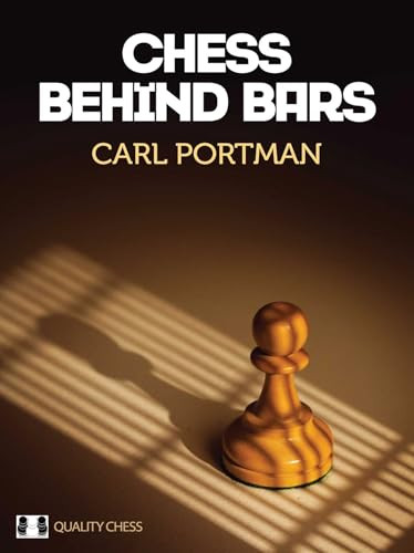 Chess Behind Bars by Carl Portman, 9781784830328