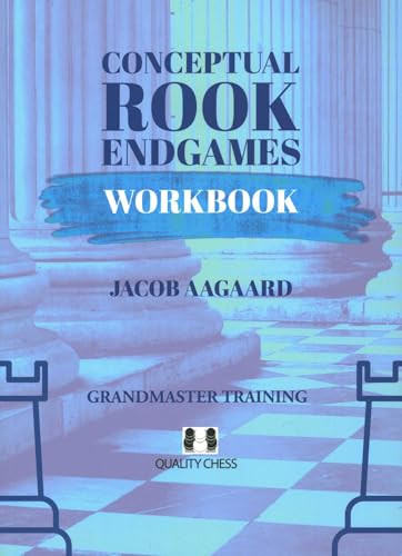 Conceptual Rook Endgames Workbook by Jacob Aagaard, 9781784832391