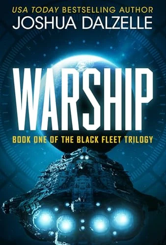 Warship (Black Fleet Saga, Book 1) by Joshua Dalzelle, 9781638493228
