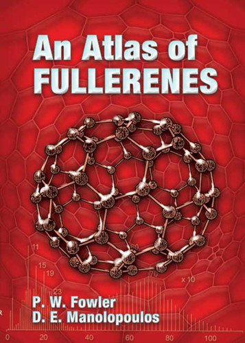 An Atlas of Fullerenes by P. W. Fowler, D. E. Manolopoulos, 9780486453620