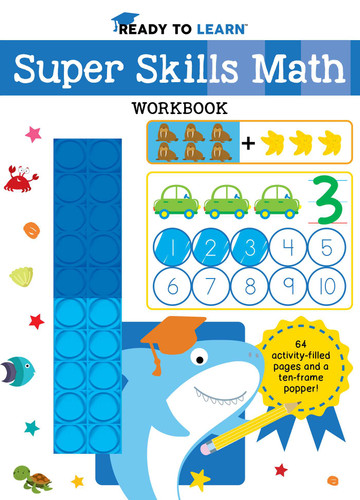 Ready to Learn: Super Skills Math Workbook with Ten-Frame Popper by Editors of Silver Dolphin Books, 9781667213163