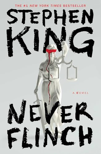 Never Flinch (A Novel) by Stephen King, 9781668089347