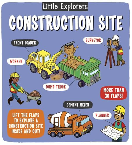 Little Explorers: Construction Site by Catherine Ard, 9781499819786