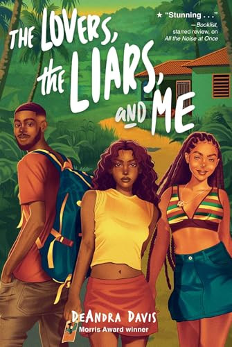 The Lovers, the Liars, and Me by DeAndra Davis, 9781665952682