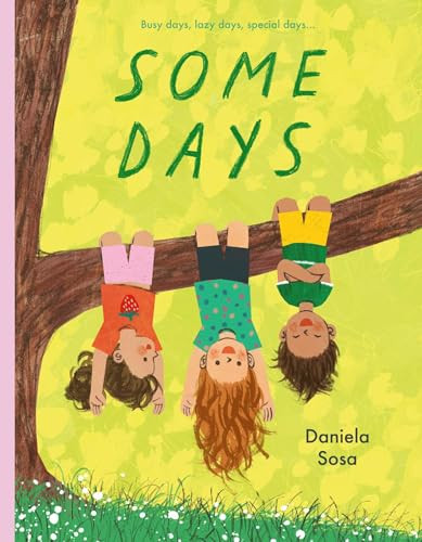 Some Days by Daniela Sosa, Daniela Sosa, 9781665961981
