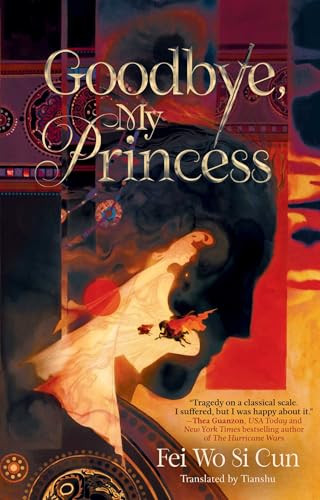 Goodbye, My Princess - 9781665971058 by Fei Wo Si Cun, Tianshu