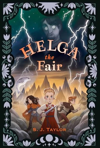 Helga the Fair by S. J. Taylor, Alla Khatkevich, 9781665974493