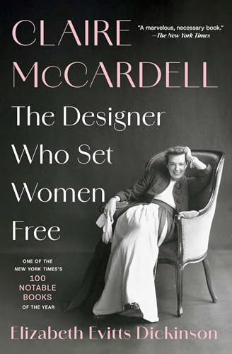 Claire McCardell (The Designer Who Set Women Free) - 9781668045244 by Elizabeth Evitts Dickinson