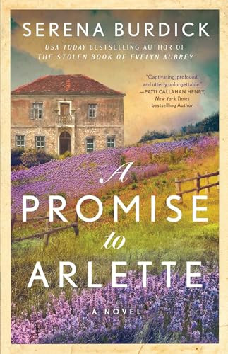 A Promise to Arlette (A Novel) - 9781668070314 by Serena Burdick