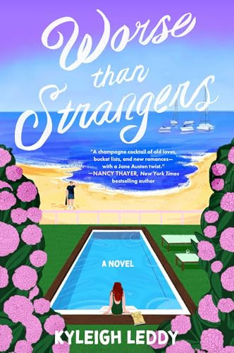 Worse Than Strangers (A Novel) by Kyleigh Leddy, 9781668092514