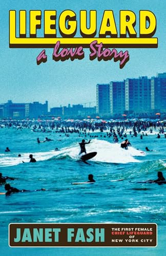 Lifeguard (A Love Story) by Janet Fash, Clio Chang, 9781668206614